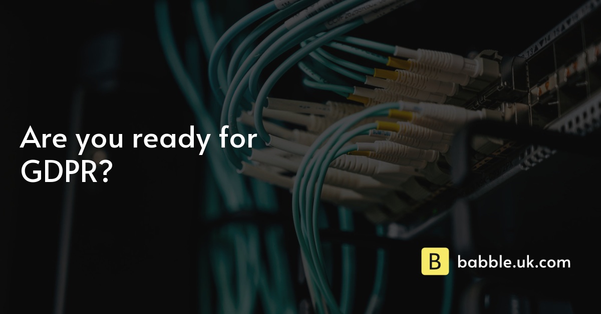 Are you ready for GDPR?