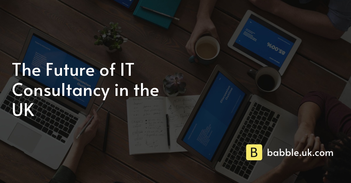 The Future of IT Consultancy in the UK
